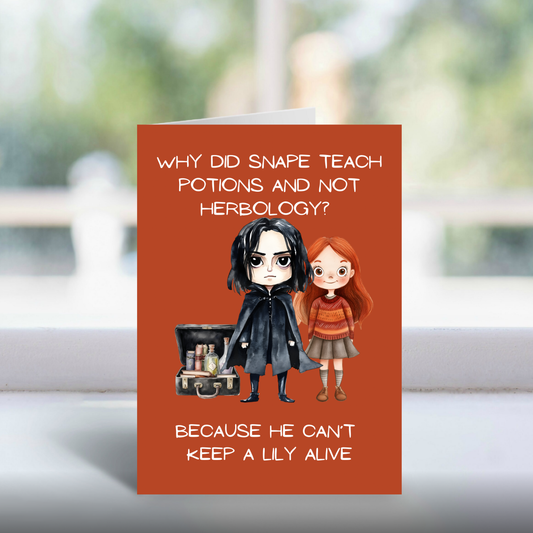 Funny Snape & Lily Card | Always Wizarding Humour for Potter Fans