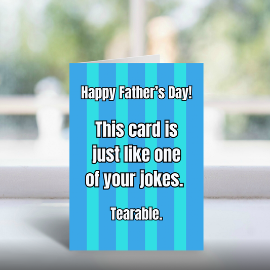 Humorous Father’s Day Card Pun Card for Dad, Grandad or Father Figure