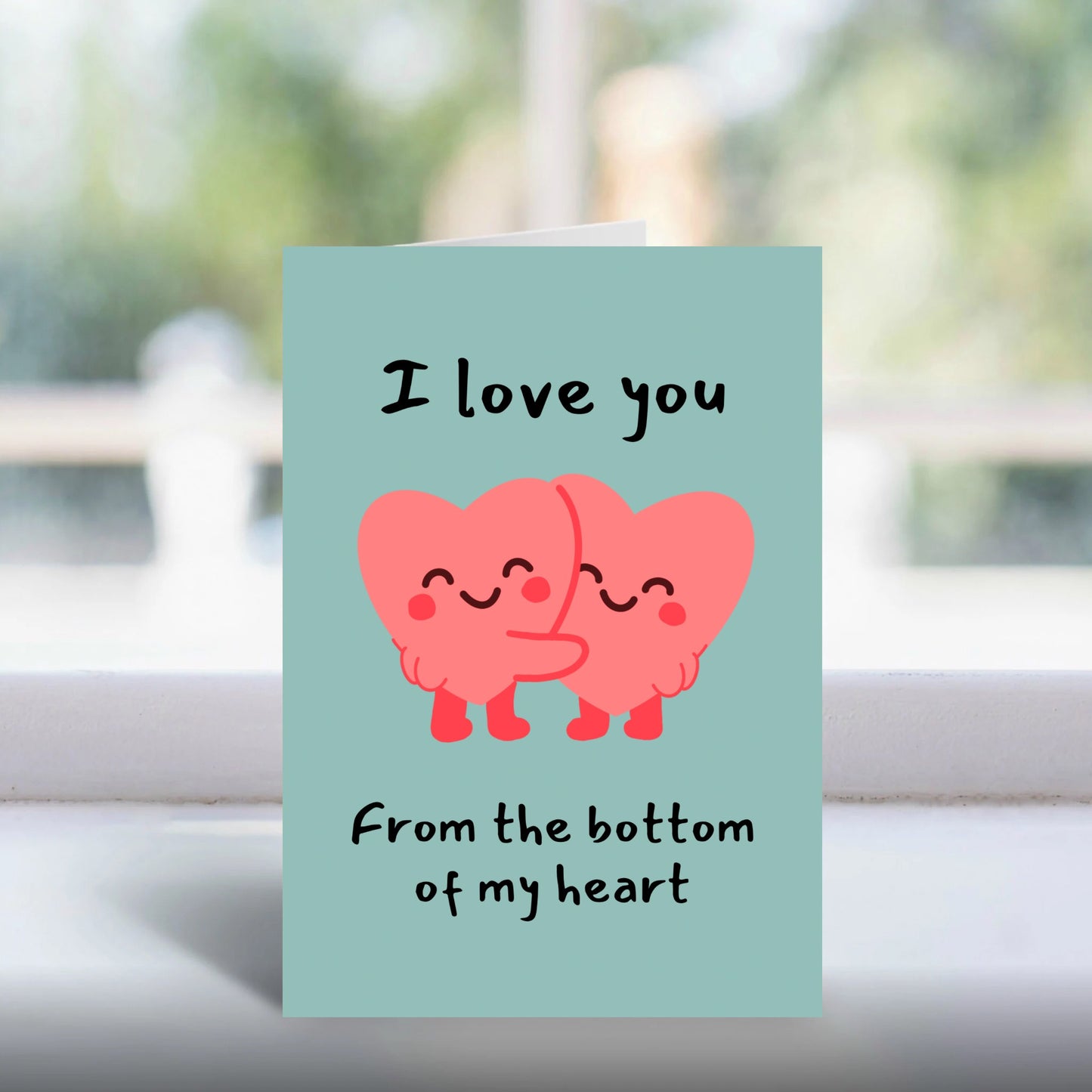 Bottom of My Heart Valentine Card Funny Cute Love A5 Handmade UK